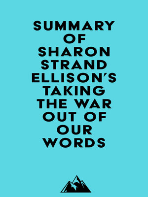 cover image of Summary of Sharon Strand Ellison's Taking the War Out of Our Words